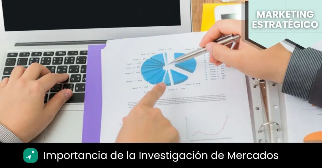 importancia de la investigacion de mercados para tomar decisiones empresariales
