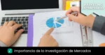 importancia de la investigacion de mercados para tomar decisiones empresariales