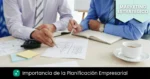 importancia de la planificacion en la empresa para mejorar resultados y crecimiento